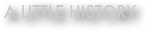 a little history